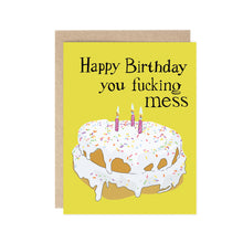  Happy Birthday you fucking Mess