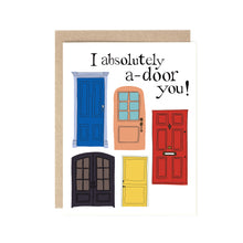  I absolutely a-door you