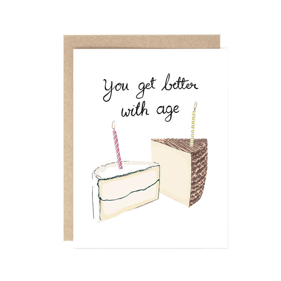 You get better with age (Cheese pun) card