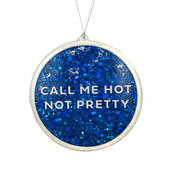 Call me hot not pretty Chappell Roan Christmas Ornament