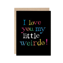  I love you my little weirdo Valentine's Day Card