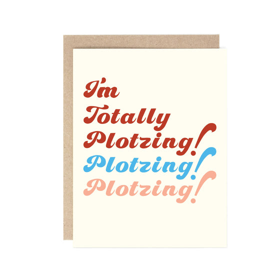 I'm Plotzing card