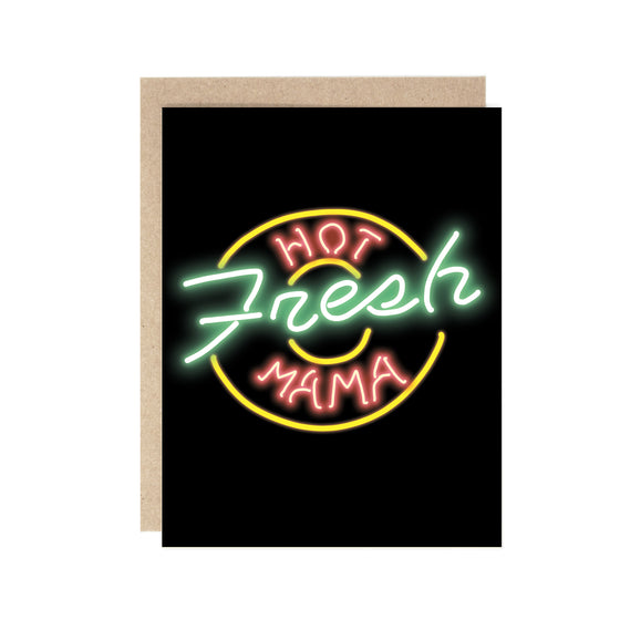 Hot Fresh Mama Mother's Day Card