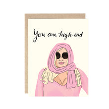  You Are High-End (White Lotus Jennifer Coolidge Card)